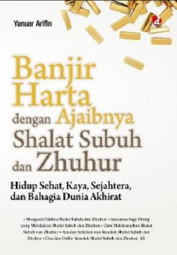Cover Buku Banjir Harta Dengan Ajaibnya Shalat Subuh&Zhuhur