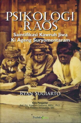 Cover Buku Psikologi Raos : Saintifikasi Kawruh Jiwa Ki Ageng Suryomentaram