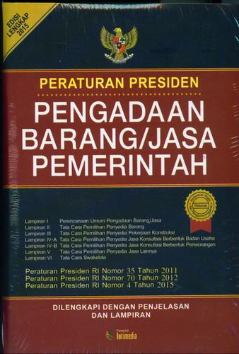 Cover Buku Peraturan Presiden RI Nomor 54 Tahun 2010 Pengadaan Barang/Jasa Pemerintaha Edisi Lengkap 2015 (Hard Cover)
