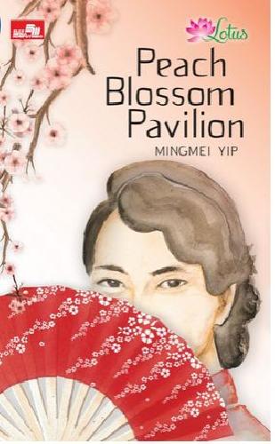 Cover Buku Peach Blossom Pavillion: Paviliun Bunga Persik