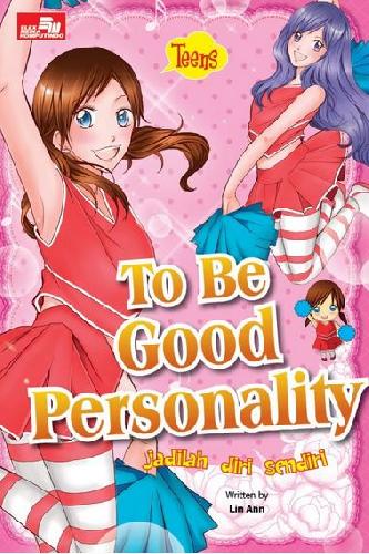 Cover Buku Teens - To Be Good Personality