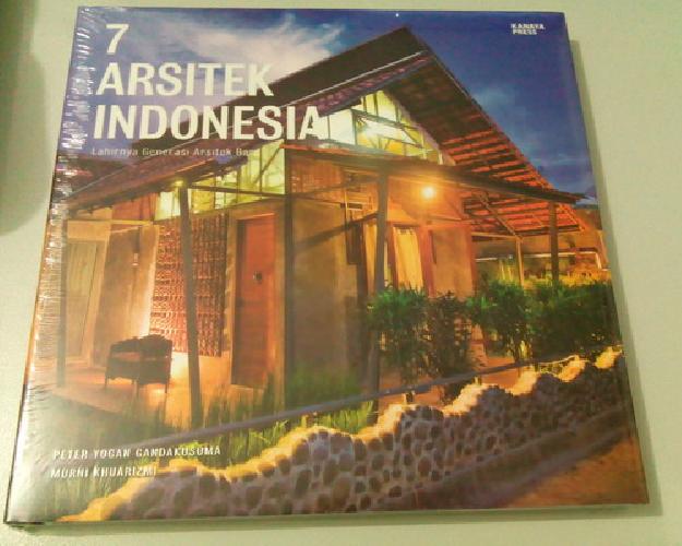 Cover Buku 7 Arsitek Indonesia - Lahirnya Generasi Arsitek Baru (Hard Cover)