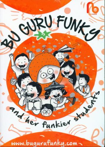 Cover Buku Bu Guru Funky And Her Fungkier Student