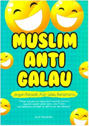Cover Buku Muslim Anti Galau