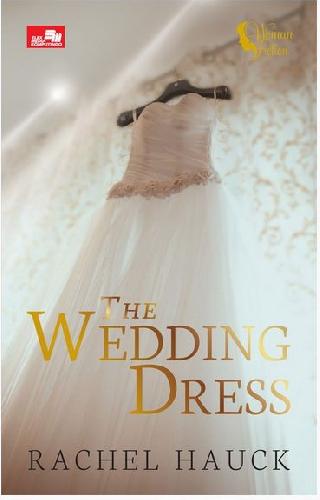 Cover Buku Wedding Dress,The: Gaun Pengantin