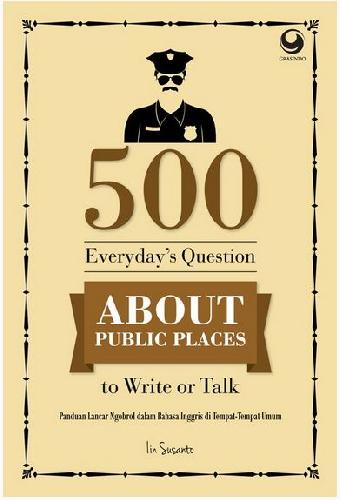 Cover Buku 500 Everydays Questions To Write Or Talk About At Public Places