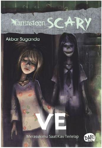 Cover Buku Fantasteen Scary: Ve:Merasukimu Saat