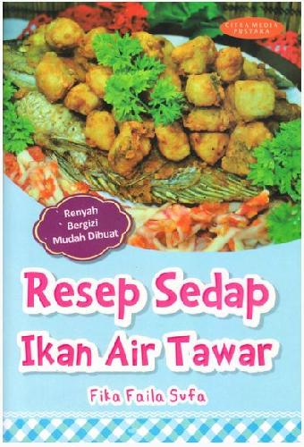Cover Buku Resep Sedap Ikan Air Tawar