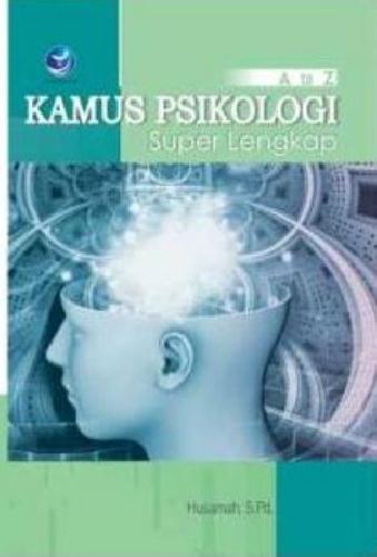 Cover Buku A to Z Kamus Psikologi Super Lengkap