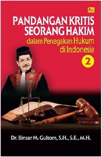 Cover Buku Pandangan Kritis Seorang Hakim Dalam Penegakan Hukum Di Indonesia 2