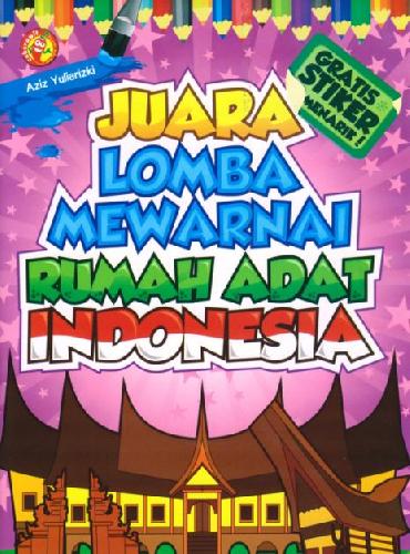 Cover Buku Juara Lomba Mewarnai Rumah Adat Indonesia
