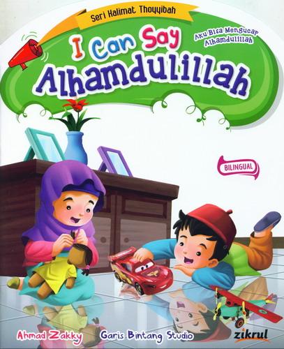 Cover Buku I Can Say Alhamdulillah (Bilingual+Full Color)