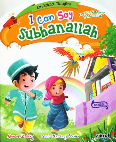 Cover Buku I Can Say Subhanallah (Bilingual+Full Color)