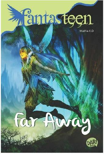 Cover Buku Fantasteen : Far Away