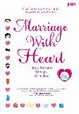 Marriage With Heart: Hidup Bersama Bahagia