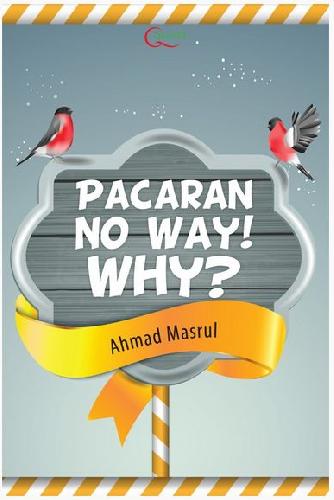 Cover Buku Pacaran No Way! Why?