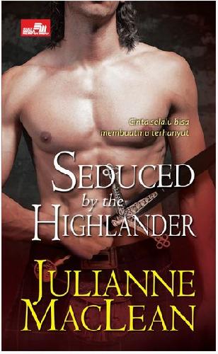 Cover Buku HR: Seduced By The Highlander - Cinta Selalu Bisa Membuatmu Terhanyut