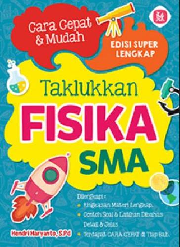 Cover Buku Cara Cepat dan Mudah Taklukkan Fisika SMA