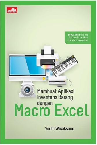 Cover Buku Membuat Aplikasi Inventaris Barang dengan Macro Excel + CD