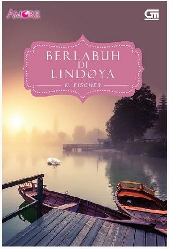 Cover Buku Amore: Berlabuh di Lindoya