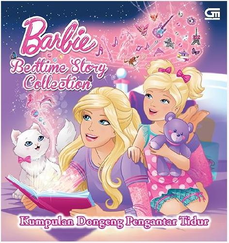 Cover Buku Barbie: Bedtime Story Collection - Kumpulan Dongeng Pengantar Tidur