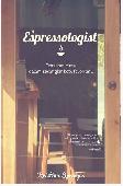 The Espressologist : Temukan Cinta Dalam Secangkir Kopi Favoritmu (Cover Baru)