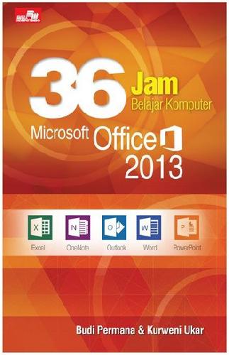 Cover Buku 36 Jam Belajar Komputer Microsoft Office 2013
