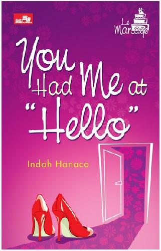 Cover Buku Le Mariage : You Had Me at Hello