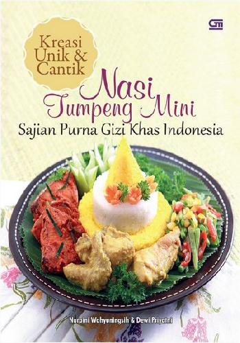 Cover Buku Kreasi Unik dan Cantik Nasi Tumpeng Mini Sajian Purna Gizi Khas Indonesia 2015