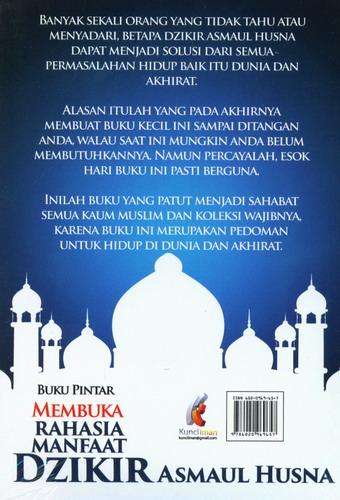 Cover Belakang Buku Buku Pintar Membuka Rahasia Manfaat Dzikir Asmaul Husna Berdasarkan Al-Quran dan As-Sunnah