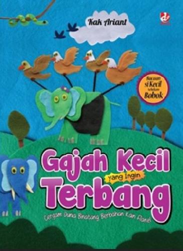 Cover Buku Gajah Kecil Yang Ingin Terbang