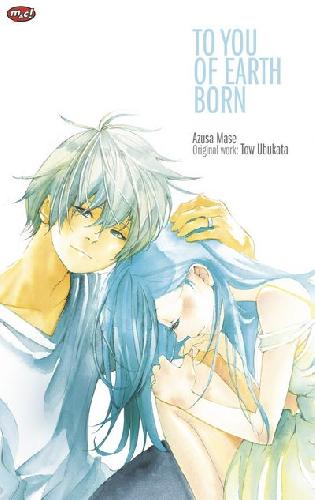 Cover Buku To You of Earth Born