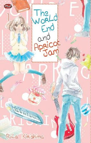 Cover Buku The World End and Apricot Jam 01