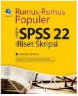 Cover Buku Rumus-rumus Populer Dalam SPSS 22 Untuk Riset Skripsi