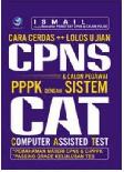 Cara Cerdas Lolos Ujian CPNS Dan Calon Pegawai PPPK Dengan Sistem CAT