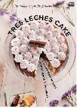 Tres Leches Cake : Dessert Lezat Dengan Bahan Utama 3 Jenis Susu