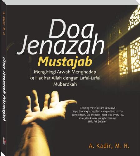 Cover Buku Doa Jenazah Mustajab : Mengiringi Arwah Menghadap ke Hadirat Allah dengan Lafal-lafal Mubarokah