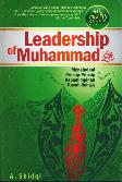 Leadership of Muhammad : Meneladani Prinsip-Prinsip Kepemimpinan Rasulullah