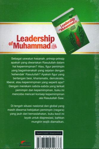 Cover Belakang Buku Leadership of Muhammad : Meneladani Prinsip-Prinsip Kepemimpinan Rasulullah