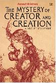 The Mystery of Creator and Creation