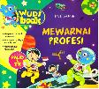 Wudi Book : Mewarnai Profesi (Promo Best Book)
