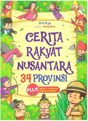 Cover Buku Cerita Rakyat Nusantara 34 Provinsi (Promo Best Book)