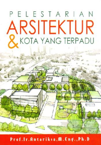 Cover Buku Pelestarian Arsitektur dan Kota Yang Terpadu