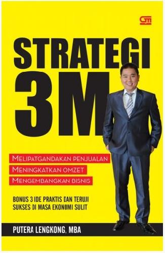 Cover Buku Strategi 3M : Bonus 3 Ide Praktis dan Teruji Sukses di Masa Ekonomi Sulit