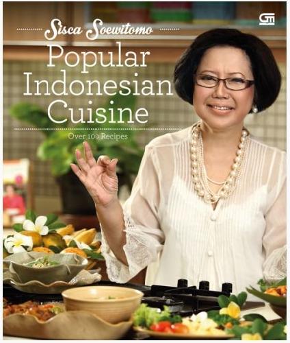 Cover Buku Popular Indonesia Cuisine : Over 100 Recipes (Edisi Bahasa Inggris)