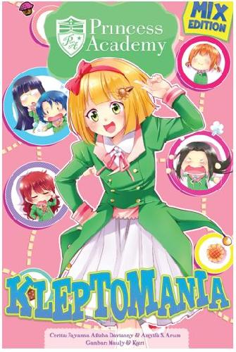 Cover Buku Komik Princess Academy Mix Edit: Kleptomania