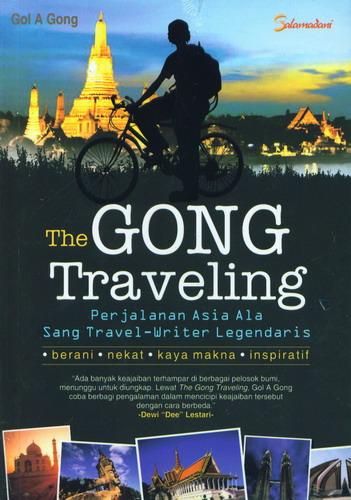 Cover Buku The GONG Traveling : Perjalanan Asia ala sang travel-Writer Legendaris
