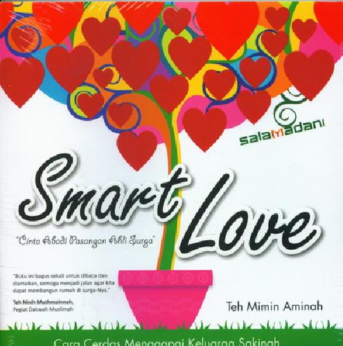 Cover Buku Smart Love : Cara Cerdas Menggapai Keluarga Sakinah