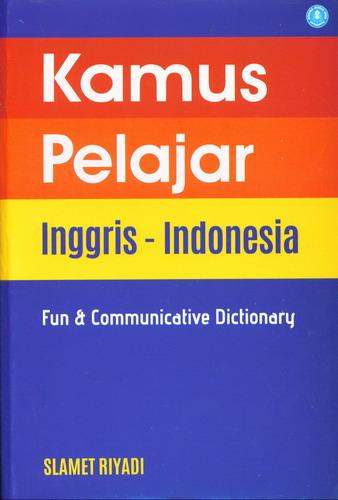 Cover Buku Kamus Pelajar Inggris-Indonesia ( Fun dan Communicative Dictionary )