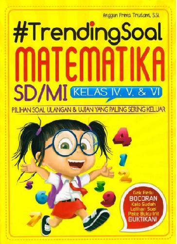 Cover Buku #Trending Soal Matematika SD/MI Kelas IV, V, VI